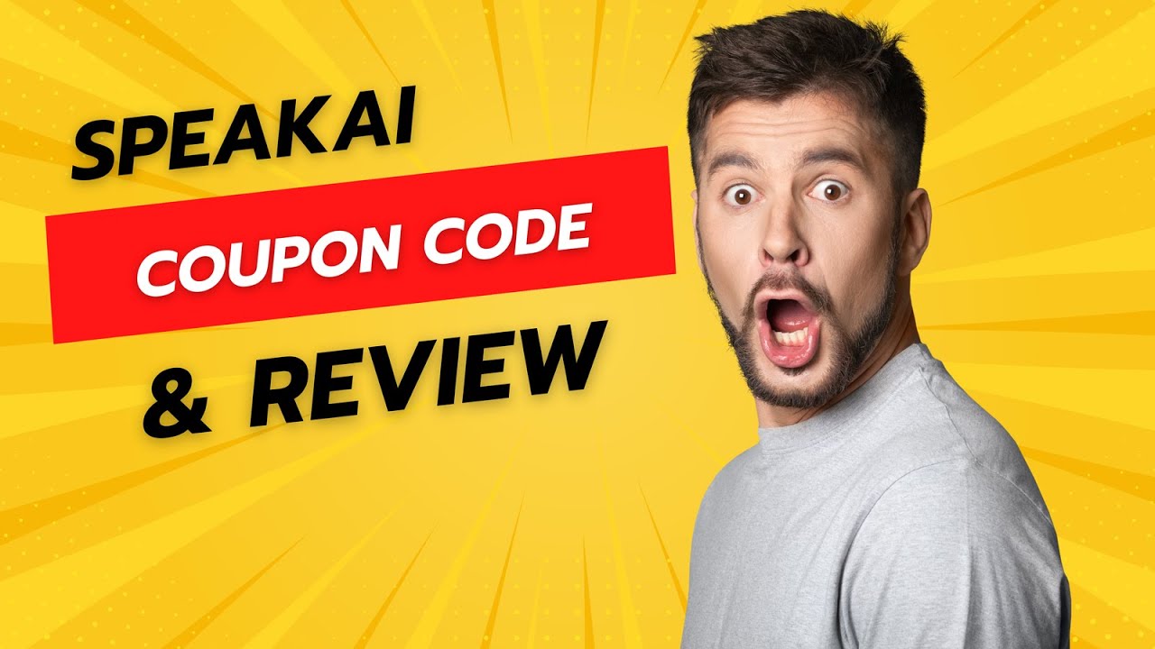 Saving with SpeakAi: In-Depth Review & Coupon Strategies!
