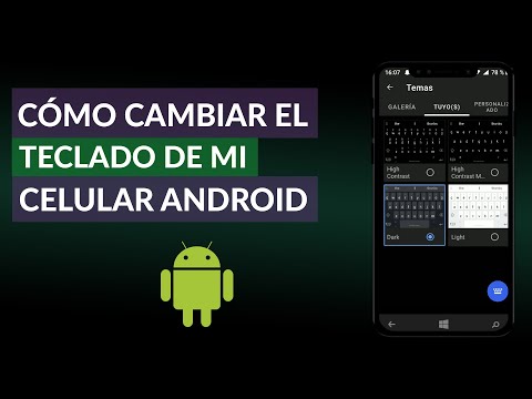 Cómo Cambiar el Teclado de mi Celular Android - Fácil y Rápido