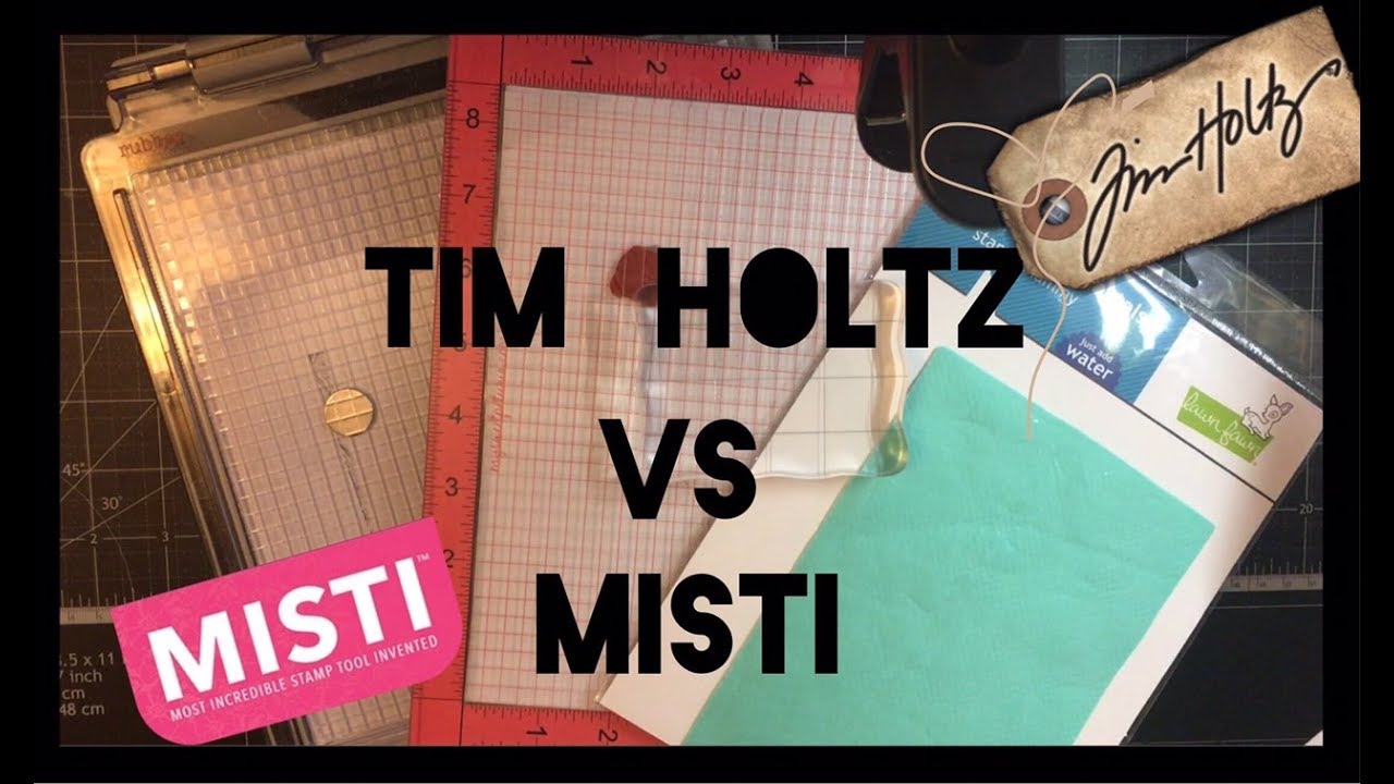 Stamp Positioner Tim Holtz vs. Misti YouTube