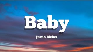 Justin Bieber - Baby (Lyrics) I thought you&#39;d always be mine, mine Oh, for you, I would&#39;ve done...
