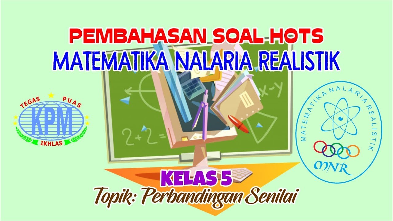 Video Pembahasan Soal Matematika Hots Dgn Metode Mnr Kelas 5 Sd