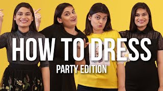 Have you been invited to a party and are suddenly overcome with
feeling of "i nothing wear"? if yes, here's srishti help out.,
credits: https://www.buzzfeed.com/bfmp/videos/79496, ...