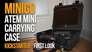 MINIGO - ATEM MINI PORTABLE CARRYING CASE SOLUTION | KickStarter First Look