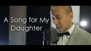 A Song For My Daughter - Ray Allaire (Mikey Bustos Cover)