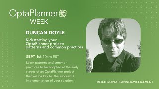 Kickstarting your OptaPlanner project: patterns and common practices, by Duncan Doyle