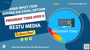09 - Cara Input Data Item Satuan via Excel | iPos 5 All Edition | RESTU MEDIA