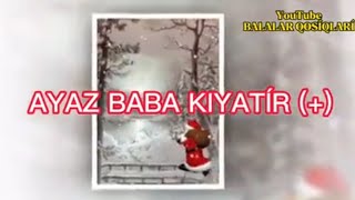 Ayaz baba kiyatır(+)[ulgi]karaoke balalar qosiqlari.Аяз баба киятыр караоке улги балалар қосықлары.