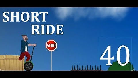 Short Life/Ride Premium Version Level-40 Win & Fail Android Gameplay.