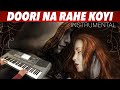 doori na rahe koyi-Instrumental