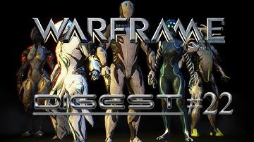 WARFRAME DIGEST #22 - Devstream #40 Recap