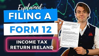 Filing a Form 12 (Income Tax Return) in Ireland | Step By Step Guide