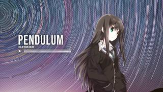 「Pendulum」- Hold your color