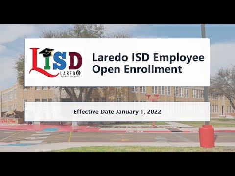 Laredo ISD Employee Open Enrollment for 2022