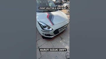 FRONT SPLITTER | SIDE SKIRT | MARUTI SUZUKI SWIFT