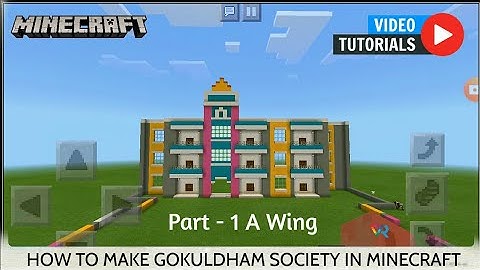 Tutorial - How to make Gokuldham Society in Minecraft (Part -1 A Wing)