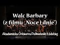 Waldemar Kazanecki - Walc Barbary (z filmu ,,Noce i dnie") | AOPŁ