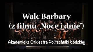 Waldemar Kazanecki - Walc Barbary (z filmu ,,Noce i dnie") | AOPŁ chords