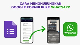 Cara Menghubungkan Google Form ke WhatsApp dengan WhatsTarget