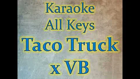 Taco Truck x VB (Instrumental)