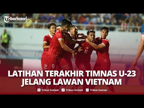 🔴LIVE - Latihan Terakhir Timnas U-23 Indonesia Jelang Lawan Vietnam di Final Piala AFF U-23 2023