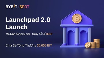 IDO APEX Bybit Cơ Hội XX Tài Khoản Và Sự Kiện Launchpad 2.0 - 50.000 BIT