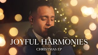 Joyful Harmonies | Steven Moctezuma (Christmas EP)