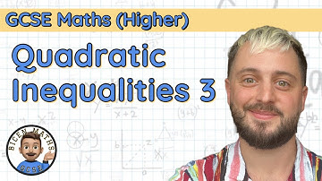 Quadratic Inequalities 3 • Exam Style Problems • GCSE Maths (Higher) 🧩