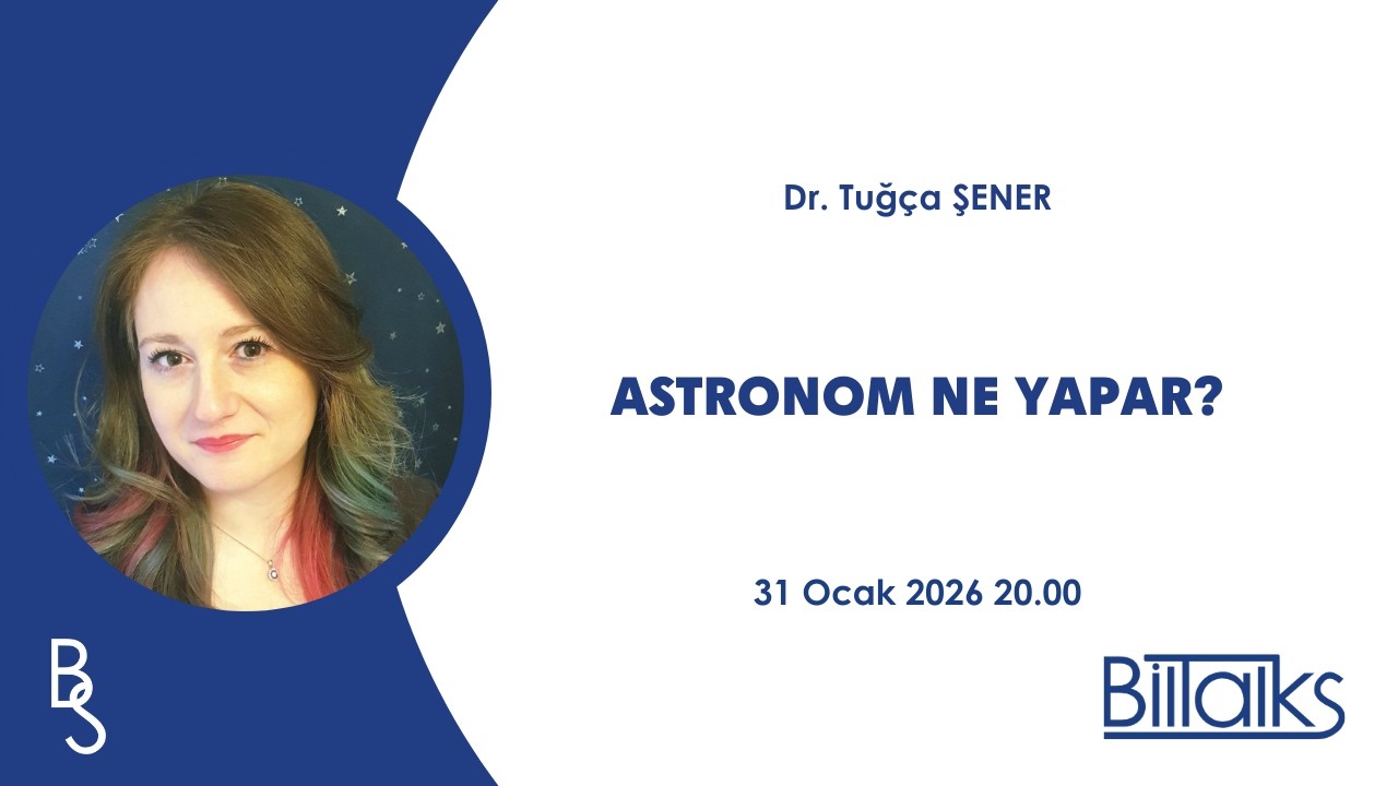 BilTalks | Dr. H. Tuğça Şener