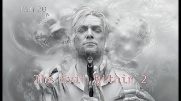 So Long Sykes: The Evil Within 2 Part 20