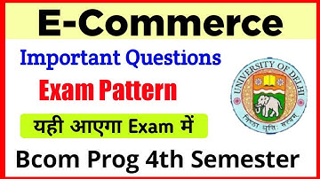 E-Commerce Important Questions Bcom Prog 4th Semester DU SOL | E Commerce exam Pattern 4th semester