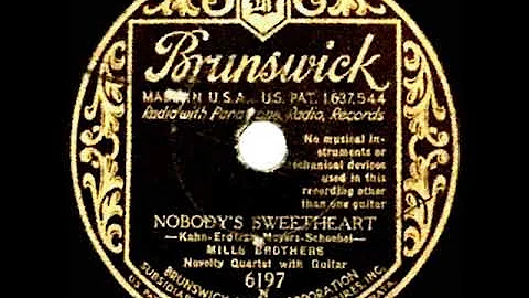 1931 HITS ARCHIVE: Nobody’s Sweetheart - Mills Brothers