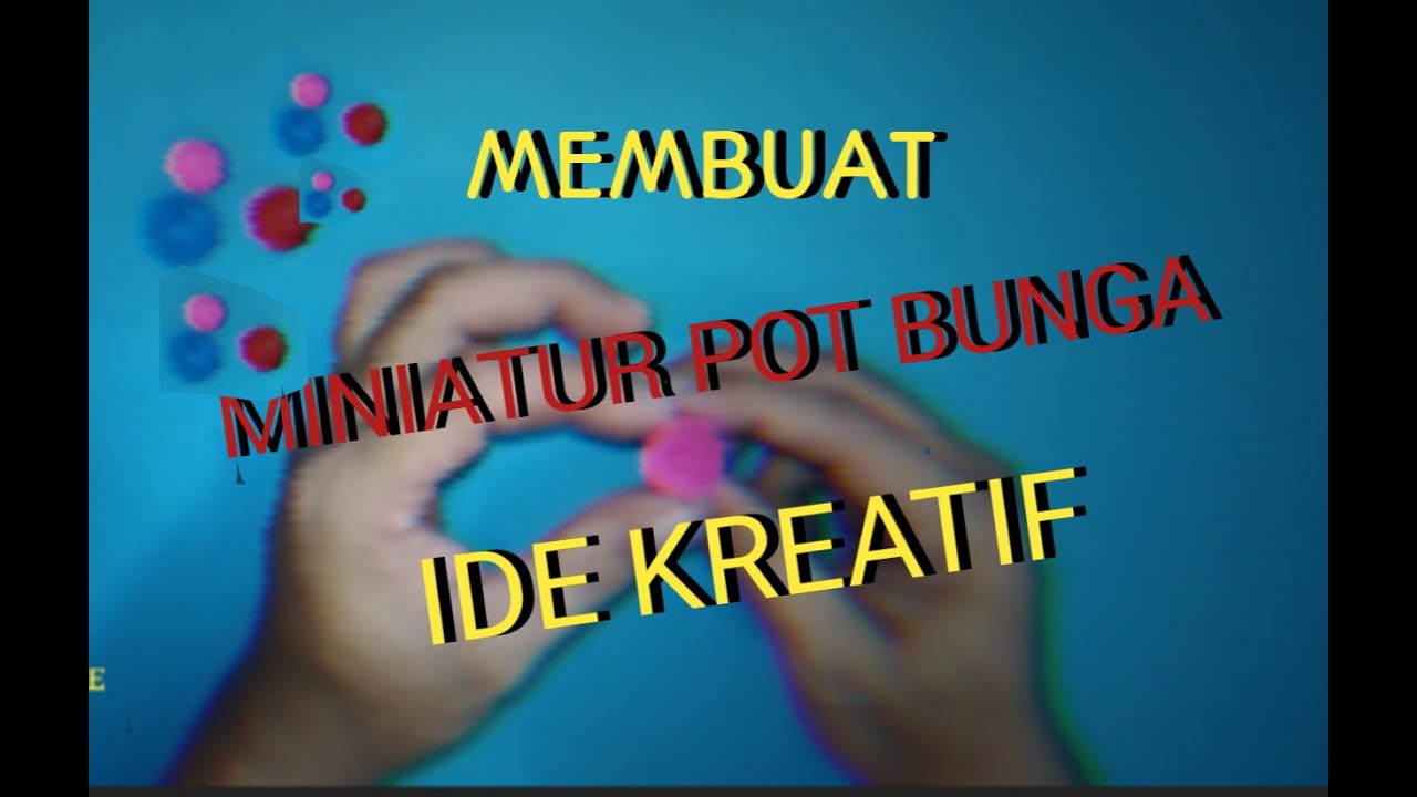 Miniatur hiasan  pot  bunga  YouTube