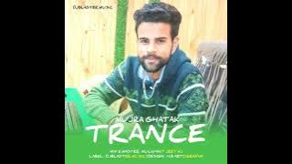 MUJRA GHATAK TRANCE | DJ BLAST MUSIC | RIMIX PAHARI 2022