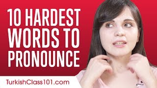 Learn the Top 10 Hardest Words to Pronounce in Turkish