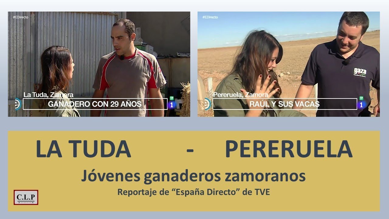 La Tuda-Pereruela (Zamora). Jóvenes ganaderos. Repor de España Directo de TVE