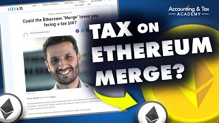 Could the Ethereum Merge Leave You Facing A Tax Bill?