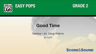 Good Time, arr. Doug Adams – Score & Sound
