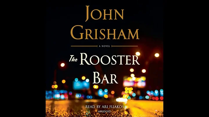 The Rooster Bar by John Grisham, read by Ari Fliak...