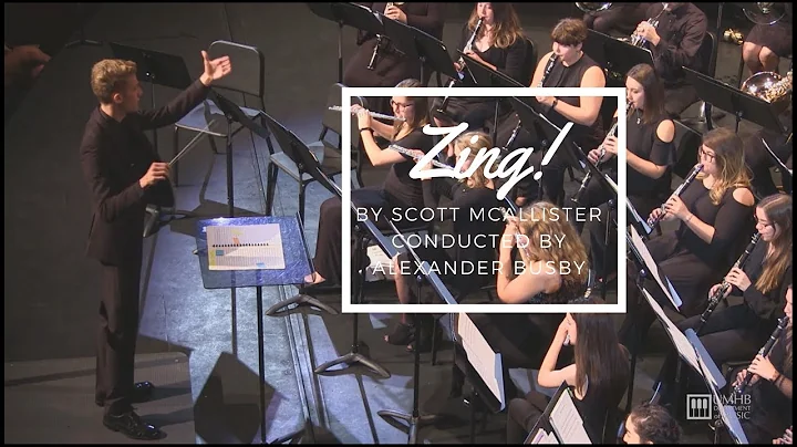 Zing! (Scott McAllister) conducted by Alexander Bu...