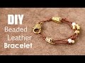 DIY Beaded Leather Bracelet Tutorial