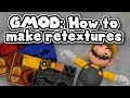 (GMOD TUTORIAL) How to Hex / Retexture models!