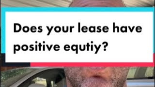 Does your car lease have positive equity?