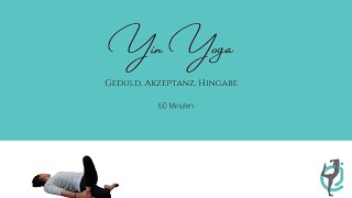 Yin Yoga - Geduld - Akzeptanz - Hingabe