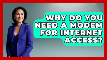 Why Do You Need A Modem For Internet Access? - Tech Terms Explained