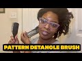 Pattern Detangling Brush Review (4 Type Hair)