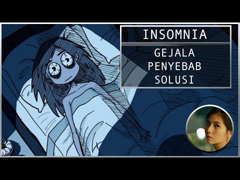 BAHAYA INSOMNIA : GEJALA, PENYEBAB, dan SOLUSI