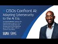 Cisos confront ai adapting cybersecurity to the ai era