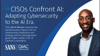 CISOs Confront AI: Adapting Cybersecurity to the AI Era by SANS Institute 682 views 4 weeks ago 28 minutes