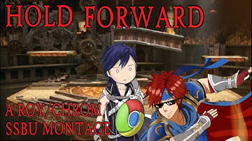 Hold Forward: A Roy/Chrom SSBU Montage