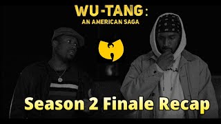 Wu-Tang An American Saga - Season 2 Finale Recap